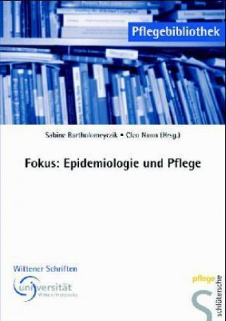 Buch Fokus: Epidemiologie und Pflege Sabine Bartholomeyczik