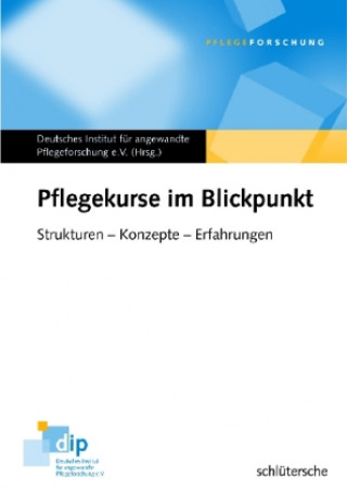 Книга Pflegekurse im Blickpunkt Sabine Dörpinghaus