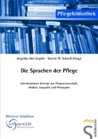 Książka Die Sprachen der Pflege Angelika Abt-Zegelin