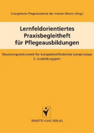 Książka Lernfeldorientiertes Praxisbegleitheft für Pflegeausbildungen 