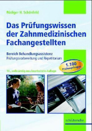 Könyv Das Prüfungswissen der Zahnmedizinischen Fachangestellten Rüdiger H. Schönfeld