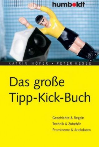 Książka Das große Tipp-Kick Buch K. Höfer