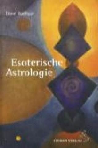 Kniha Esoterische Astrologie Dane Rudhyar