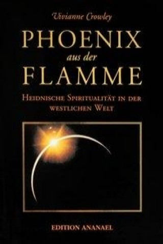 Книга Phoenix aus der Flamme Vivianne Crowley
