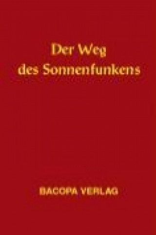 Книга Der Weg des Sonnenfunkens Peter Hochmeier