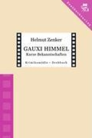 Kniha Gauxi Himmel - Kurze Bekanntschaften Helmut Zenker