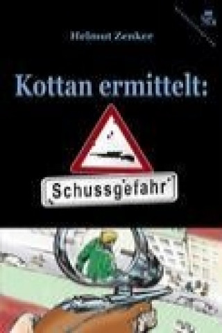 Kniha Kottan ermittelt: Schussgefahr Helmut Zenker