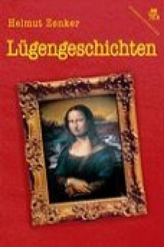 Kniha Lügengeschichten Helmut Zenker
