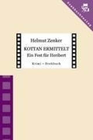 Kniha Kottan ermittelt: Ein Fest für Heribert Helmut Zenker