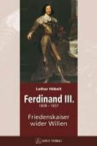 Carte Ferdinand III Lothar Höbelt