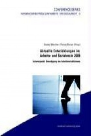 Książka Aktuelle Entwicklungen im Arbeits- und Sozialrecht 2009 Florian Burger