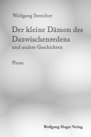 Book Der kleine Dämon des Dazwischenredens und andere Geschichten Wolfgang Streicher