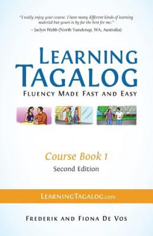 Kniha Learning Tagalog - Fluency Made Fast and Easy - Course Book 1 (Book 2 of 7) Color + Free Audio Download Frederik De Vos