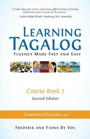 Könyv Learning Tagalog - Fluency Made Fast and Easy - Course Book 2 (Part of 7 Book Set) Color + Free Audio Download Frederik De Vos