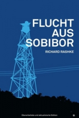 Книга Flucht aus Sobibor Richard Rashke