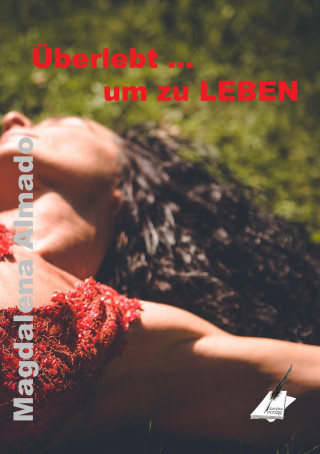 Book Überlebt ... um zu leben Magdalena Almado