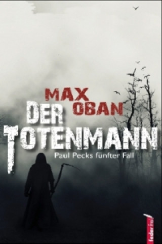 Kniha Der Totenmann Max Oban