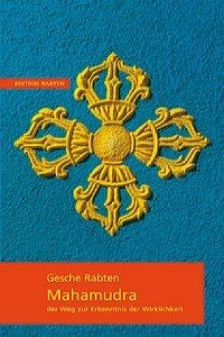 Könyv Mahamudra Geshe Rabten