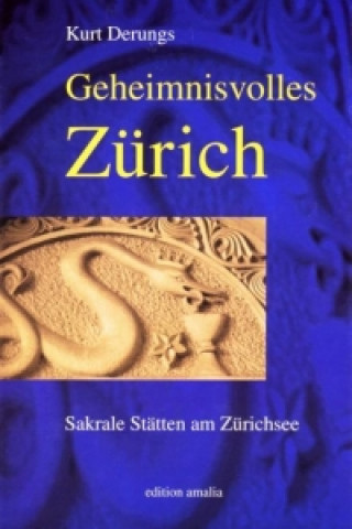 Carte Geheimnisvolles Zürich Kurt Derungs