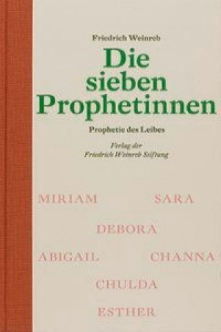 Kniha Die sieben Prophetinnen Friedrich Weinreb