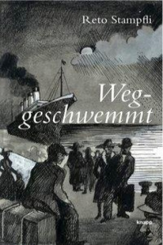 Buch Weggeschwemmt Reto Stampfli