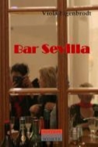 Könyv Bar Sevilla Viola Eigenbrodt