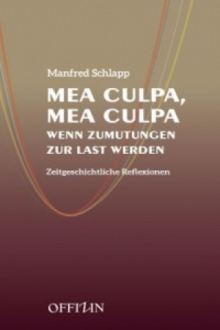 Livre Mea Culpa, Mea Culpa Manfred Schlapp