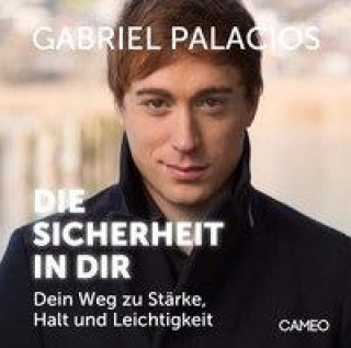 Audio Die Sicherheit in Dir Gabriel Palacios