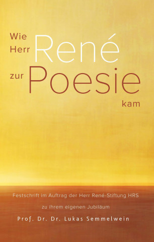 Buch Wie Herr René zur Poesie kam Lukas Semmelwein