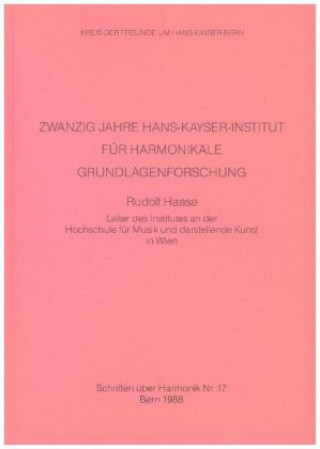 Buch 20 Jahre Hans-Kayser-Institut f. harmonikale Grundlagenforschung Rudolf Haase