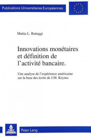 Kniha Innovations monetaires et definition de l'activite bancaire Mattia L. Rattaggi