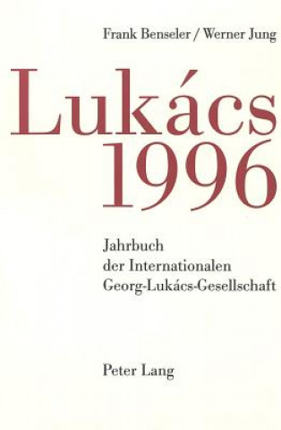 Kniha Jahrbuch der Internationalen Georg-Lukacs-Gesellschaft 1996 Frank Benseler