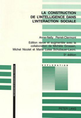 Buch Construction de l'Intelligence Anne-Nelly Perret-Clermont