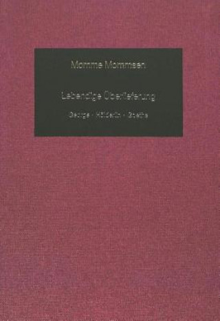 Книга Lebendige Ueberlieferung Momme Mommsen