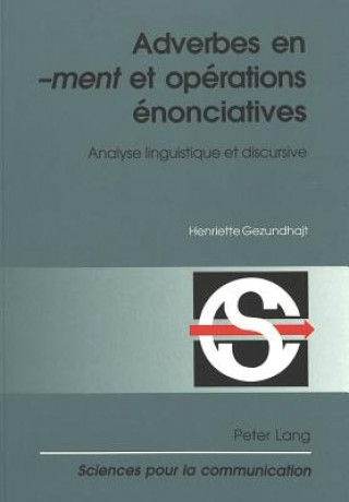 Könyv Adverbes en Â«-mentÂ» et operations enonciatives Henriette Gezundhajt