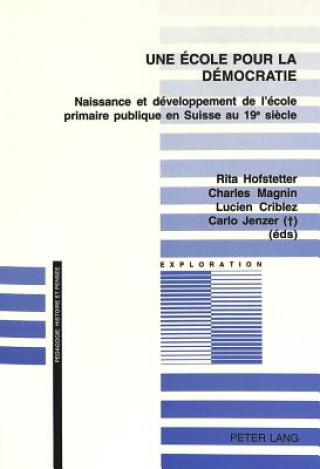 Kniha Une ecole pour la democratie Rita Hofstetter