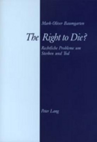 Carte Right to Die? Mark-Oliver Baumgarten