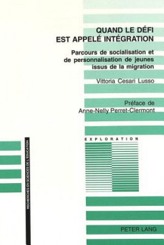 Kniha Quand Le Defi Est Appele Integration Vittoria Cesari Lusso