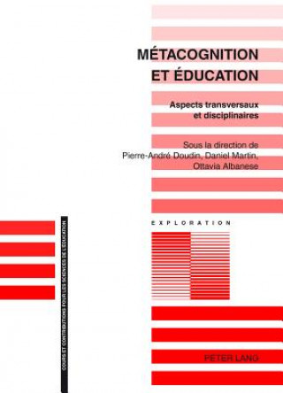Kniha Metacognition Et Education Pierre-André Doudin