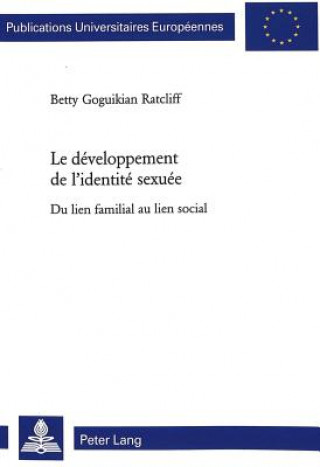 Kniha Le developpement de l'identite sexuee Betty Goguikian Ratcliff