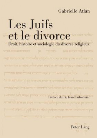 Könyv Les Juifs Et Le Divorce Gabrielle Atlan