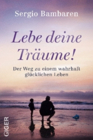 Book Lebe deine Träume! Sergio Bambaren
