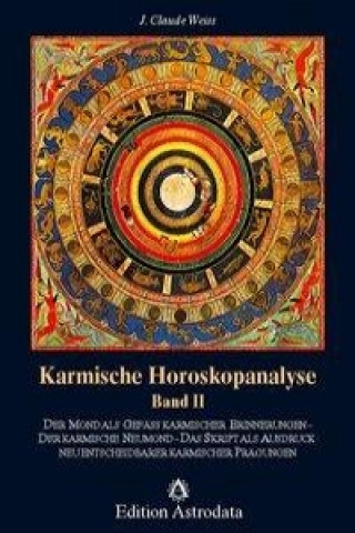 Könyv Karmische Horoskopanalyse II J. Claude Weiss