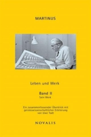Kniha Martinus Leben und Werk Band II Uwe Todt