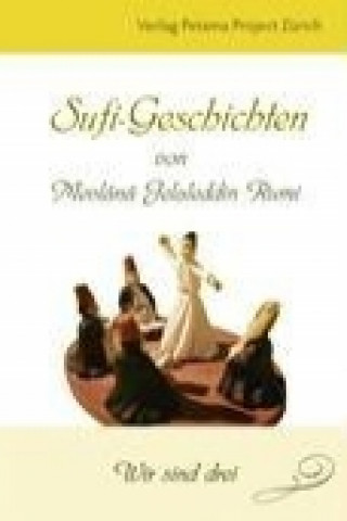 Carte Sufi-Geschichten von Mevlânâ Jelaleddin Rumi - 2 Puran Füchslin