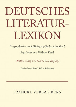 Książka Deutsches Literatur-Lexikon, Band 13, Rill - Salzmann Carl-Ludwig Lang