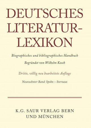 Könyv Deutsches Literatur-Lexikon, Band 19, Spohn - Sternaux Carl-Ludwig Lang