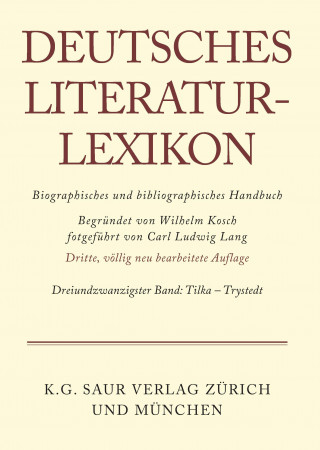 Buch Deutsches Literatur-Lexikon, Band 23, Tikla - Trystedt Carl-Ludwig Lang