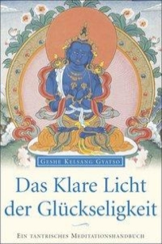 Libro Das klare Licht der Glückseligkeit Geshe Kelsang Gyatso