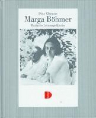Könyv Marga Böhmer. Barlachs Lebensgefährtin Ditte Clemens
